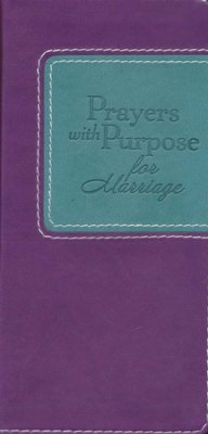 Prayers with Purpose for Marriage B/L - Rebecca Currington